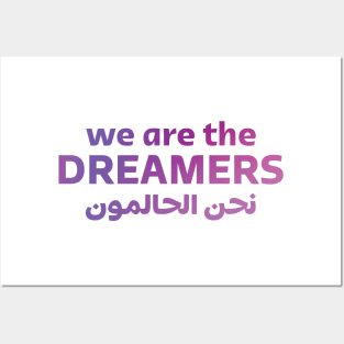 We Are The Dreamers Posters and Art